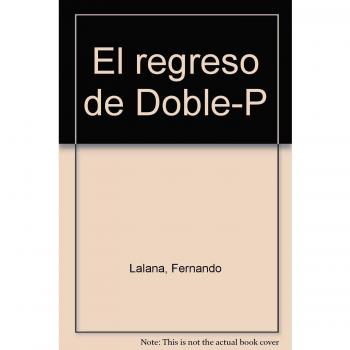 El regreso de Doble-P
