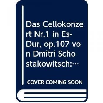 Mishchii, O: Cellokonzert Nr.1 in Es-Dur, op.107 von Dmitri