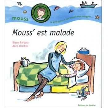 Mouss' est malade