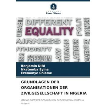 Diri, Benjamin: GRUNDLAGEN DER ORGANISATIONEN DER ZIVILGESELLSCHAFT IN NIGERIA