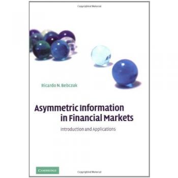 Asymmetric Information in Financial Markets: Introduction and Applications