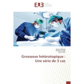 Mnejja, Amina: Grossesse hétérotopique : Une série de 3 cas