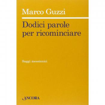Dodici parole per ricominciare