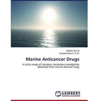 Marine Anticancer Drugs: In silico study of cytotoxic secondary metabolites obtained from marine derived fungi