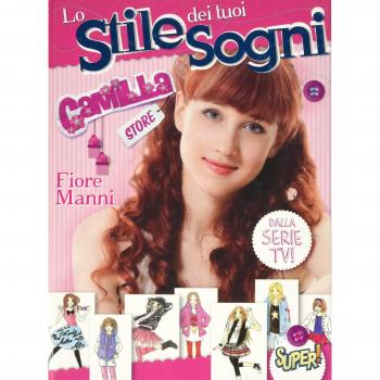 Lo stile dei tuoi sogni. Camilla Store. Ediz. illustrata
