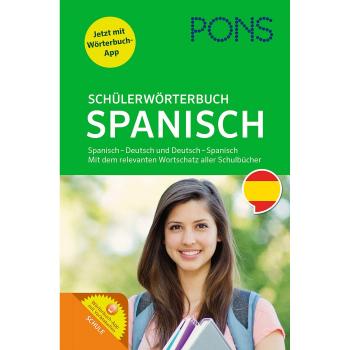 Pons Schülerwörterbuch Spanisch-Deutsch/deutsch-Spanisch: Mit Dem Wortschatz Aller Relevanten Lehrwerke. Mit App.