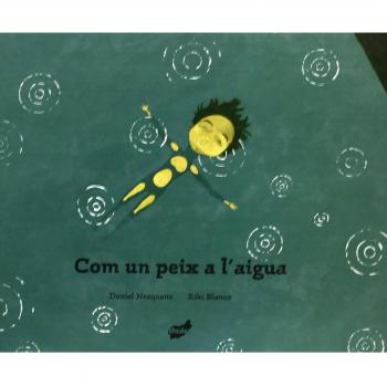 COM UN PEIX A L'AIGUA