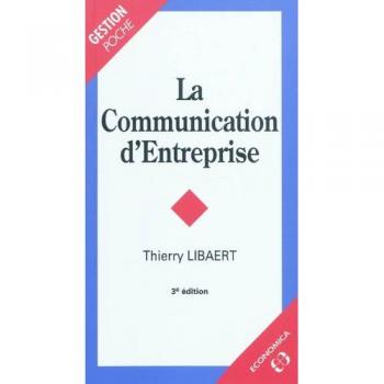 Communication d'entreprise, 3e ed. (la)
