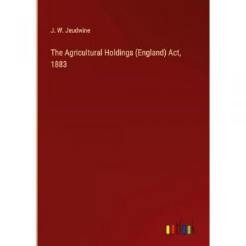 The Agricultural Holdings (England) Act, 1883