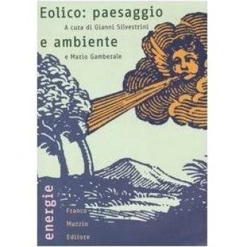 Eolico: paesaggio e ambiente