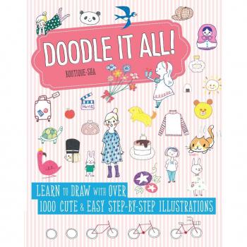 Doodle It All Learn to Draw with Over 1000 Cute amp Easy StepbyStep Illustrations by Boutique Sha