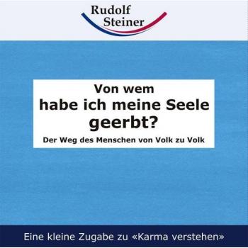 Von Wem Habe Ich Meine Seele Geerbt?: Der Weg Des Menschen Von Volk Zu Volk