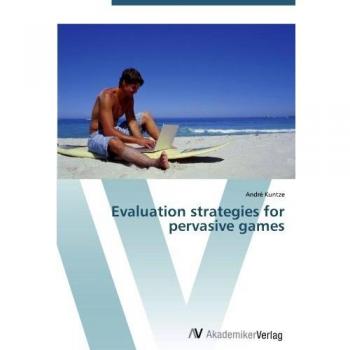 Evaluation strategies for pervasive games