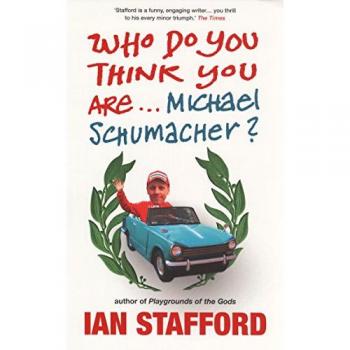 Who Do You Think You Are ...michael Schumacher?