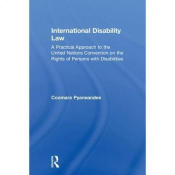 International Disability Law by Coomara Pyaneandee