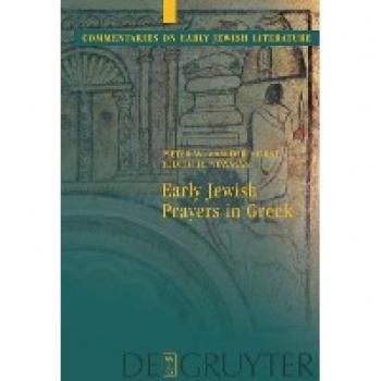 Early Jewish Prayers in Greek (Commentaries on Early Jewish Literature)