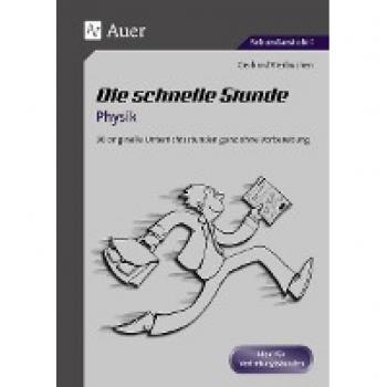 Gerhard Vierbuchen Die Schnelle Stunde Physik: 22 Originelle Unterrichtsstunden Ganz Ohne Vorbereitung (5. Bis 10. Klasse) (Die Schnelle Stunde Sekundarstufe)