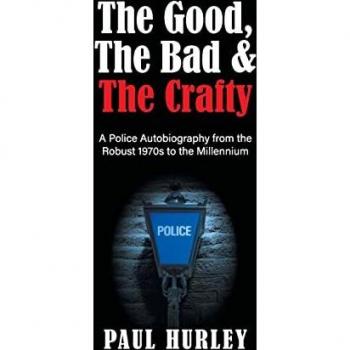 Hurley, Paul: The Good, The Bad and The Crafty