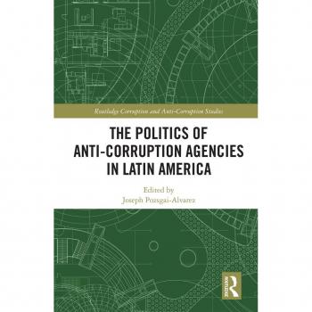 The Politics of Anti-Corruption Agencies in Latin America