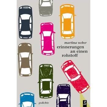 erinnerungen an einen rohstoff: gedichte