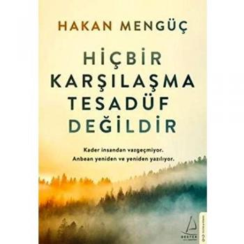 Hiçbir Karşılaşma Tesadüf Değildir