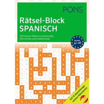 Pons Rätsel-Block Spanisch: 250 Sprach-Rätsel Zu Grammatik, Wortschatz Und Landeskunde Mit 12 Abwechslungsreichen Rätselarten (Pons Sprachrätsel)