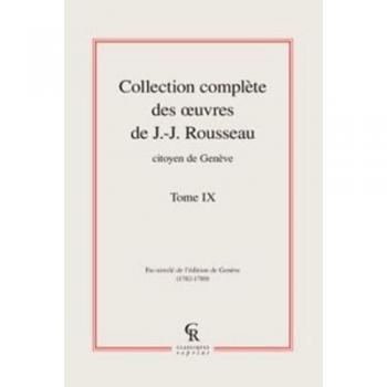 Collection complète des oeuvres de J.-J. Rousseau, Citoyen de Genève