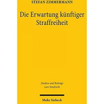 Die Erwartung künftiger Straffreiheit
