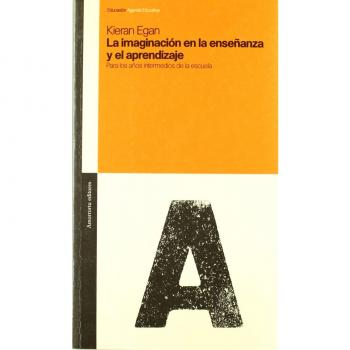 La imaginación en la enseñanza y el aprendizaje (Tapa blanda).