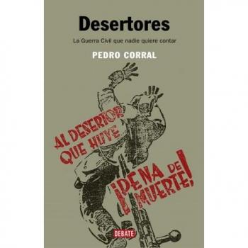 Desertores: La Guerra Civil que nadie quiere contar