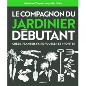 Le compagnon du jardinier débutant
