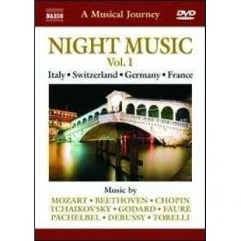 Nuit Harmonie : Visite Musicale d'Italie, Suisse, Allemagne et France