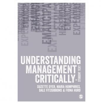 Understanding Management Critically