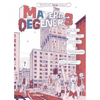 Materia degenere. Vol. 3