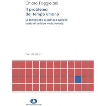Il problema del tempo umano. Le biblioteche di Adriano Olivetti