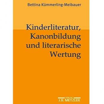 Kinderliteratur, Kanonbildung Und Literarische Wertung