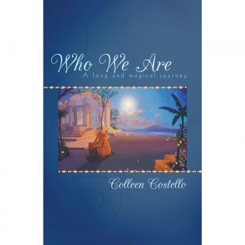 Who We Are: A Long And Magical Journey: A long and magical journey