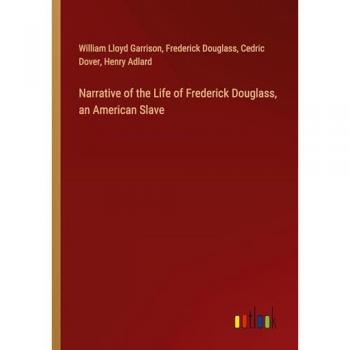 Narrative of the Life of Frederick Douglass, an American Slave
