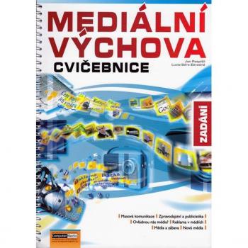 Mediální výchova CviÄebnice Zadání