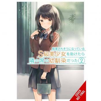 The Girl I Saved on the Train Turned Out to Be My Childhood Friend, Vol. 2 (manga)