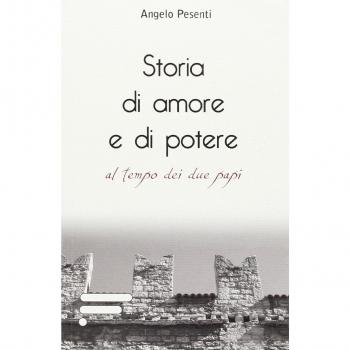Storia di amore e di potere al tempo dei due papi