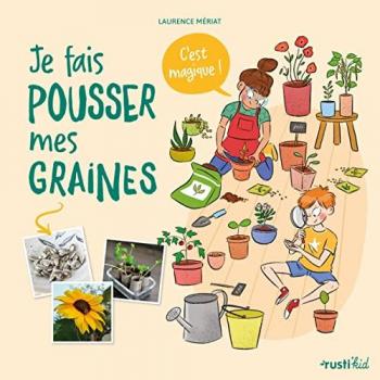 Je fais pousser mes graines, c'est magique