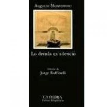 Lo demás es silencio: La vida y la obra de Eduardo Torres (Tapa blanda).