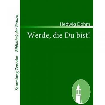 Werde die Du bist!