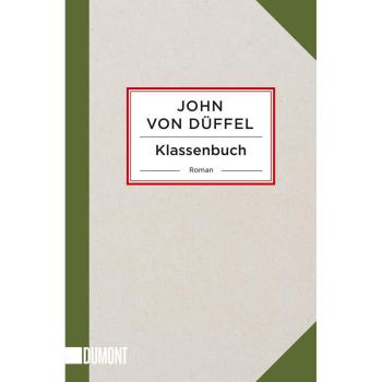 Düffel, John von: Klassenbuch