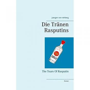 Die Tränen Rasputins: The Tears Of Rasputin
