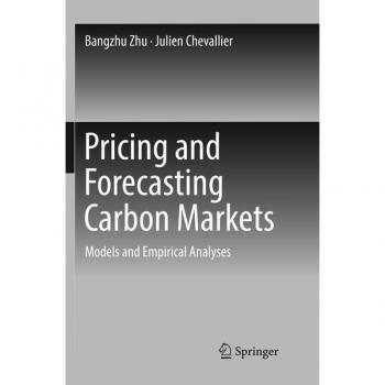Chevallier, Julien: Pricing and Forecasting Carbon Markets