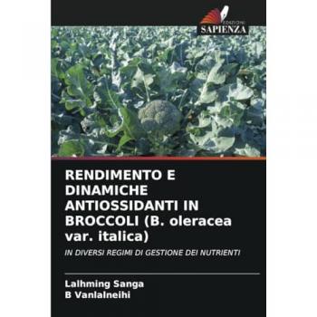 Sanga, Lalhming: RENDIMENTO E DINAMICHE ANTIOSSIDANTI IN BROCCOLI (B. oleracea var. italica)