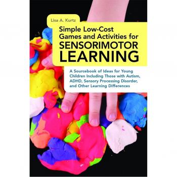 Simple Low-Cost Games and Activities for Sensorimotor Learning