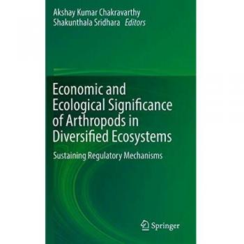 Economic and Ecological Significance of Arthropods in Diversified Ecosystems